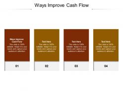 Ways improve cash flow ppt powerpoint presentation summary demonstration cpb