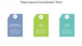 Ways improve commitment work ppt powerpoint presentation inspiration sample cpb
