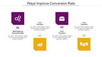 Ways Improve Conversion Rate Ppt Powerpoint Presentation Model Show Cpb
