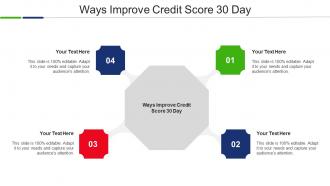 Ways Improve Credit Score 30 Day Ppt Powerpoint Presentation Infographics Clipart Images Cpb