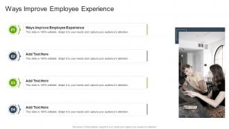 Ways Improve Employee Experience In Powerpoint And Google Slides Cpb