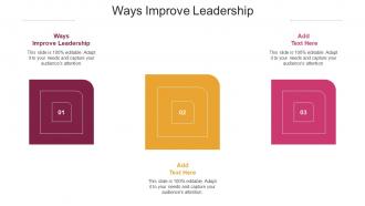 Ways Improve Leadership Ppt Powerpoint Presentation Pictures Design Templates Cpb