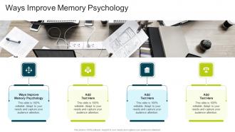 Ways Improve Memory Psychology In Powerpoint And Google Slides Cpb