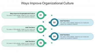 Ways Improve Organizational Culture In Powerpoint And Google Slides Cpb
