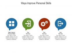Ways improve personal skills ppt powerpoint presentation file background cpb