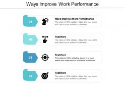 Ways improve work performance ppt powerpoint presentation gallery skills cpb
