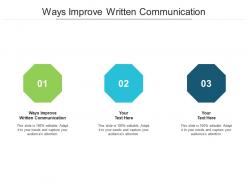 Ways improve written communication ppt powerpoint presentation show examples cpb