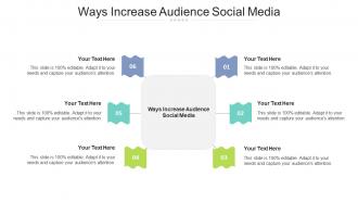 Ways increase audience social media ppt powerpoint presentation summary samples cpb