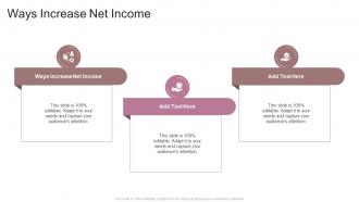 Ways Increase Net Income In Powerpoint And Google Slides Cpb