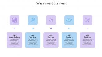 Ways Invest Business In Powerpoint And Google Slides