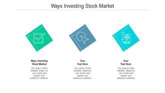 Ways investing stock market ppt powerpoint presentation infographic template example cpb
