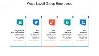 Ways layoff group employees ppt powerpoint presentation summary graphics cpb