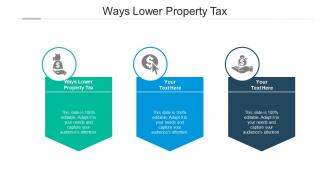 Ways lower property tax ppt powerpoint presentation outline model cpb