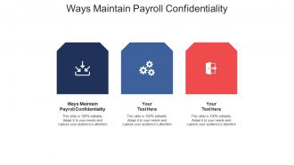 Ways maintain payroll confidentiality ppt powerpoint presentation icon demonstration cpb