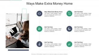 Ways Make Extra Money Home In Powerpoint And Google Slides Cpb