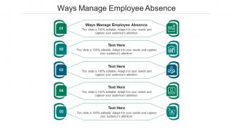 Ways manage employee absence ppt powerpoint presentation professional ideas cpb