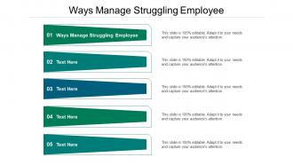 Ways manage struggling employee ppt powerpoint presentation summary ideas cpb