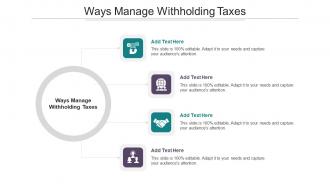 Ways Manage Withholding Taxes In Powerpoint And Google Slides