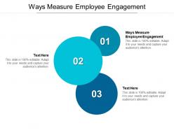 Ways measure employee engagement ppt powerpoint presentation file examples cpb