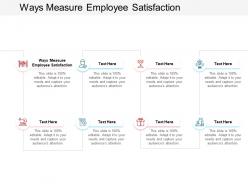 Ways measure employee satisfaction ppt powerpoint presentation pictures portfolio cpb