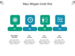 Ways mitigate credit risk ppt powerpoint presentation infographics skills cpb