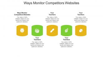 Ways monitor competitors websites ppt powerpoint presentation pictures layout cpb