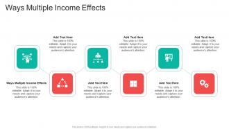 Ways Multiple Income Effects In Powerpoint And Google Slides Cpb