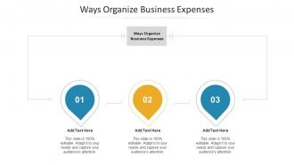 Ways Organize Business Expenses Ppt Powerpoint Presentation Pictures Outline Cpb