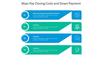 Ways pay closing costs and down payment ppt powerpoint presentation infographic cpb
