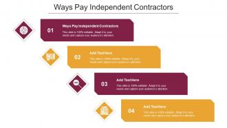 Ways Pay Independent Contractors Ppt Powerpoint Presentation Ideas Layouts Cpb