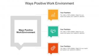 Ways positive work environment ppt powerpoint presentation slides mockup cpb