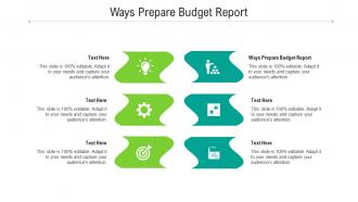 Ways prepare budget report ppt powerpoint presentation inspiration graphics download cpb