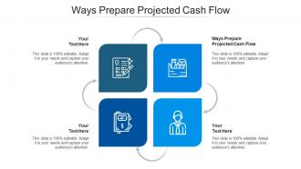 Ways prepare projected cash flow ppt powerpoint presentation infographics  cpb