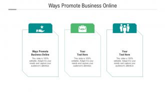 Ways promote business online ppt powerpoint presentation professional aids cpb