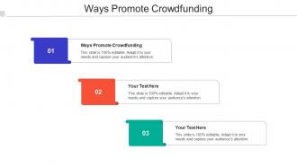 Ways Promote Crowdfunding Ppt Powerpoint Presentation Ideas Show Cpb