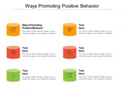 Ways promoting positive behavior ppt powerpoint presentation deck cpb