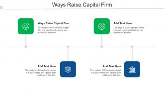Ways Raise Capital Firm Ppt Powerpoint Presentation Professional Mockup Cpb