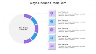 Ways Reduce Credit Card In Powerpoint And Google Slides