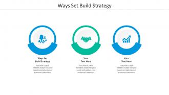 Ways set build strategy ppt powerpoint presentation introduction cpb