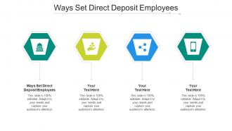 Ways set direct deposit employees ppt powerpoint presentation pictures example file cpb