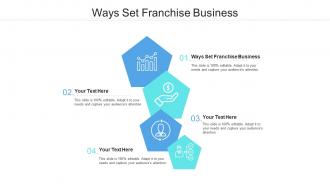 Ways set franchise business ppt powerpoint presentation infographic template slide download cpb