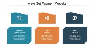 Ways set payment website ppt powerpoint presentation portfolio layout ideas cpb