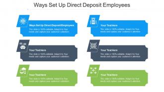 Ways Set Up Direct Deposit Employees Ppt Powerpoint Presentation Ideas Cpb