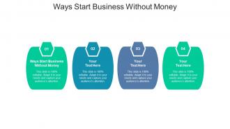 Ways start business without money ppt powerpoint presentation pictures cpb