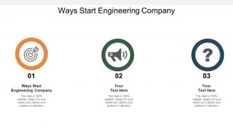 Ways start engineering company ppt powerpoint presentation inspiration graphics design cpb
