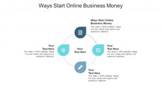 Ways start online business money ppt powerpoint presentation styles background images cpb
