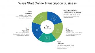 Ways start online transcription business ppt powerpoint presentation summary cpb