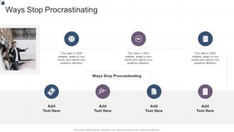 Ways Stop Procrastinating In Powerpoint And Google Slides Cpb