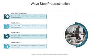 Ways Stop Procrastination In Powerpoint And Google Slides Cpb
