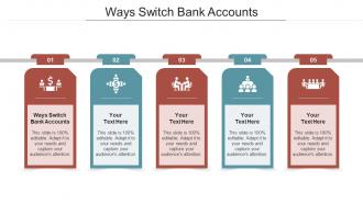 Ways switch bank accounts ppt powerpoint presentation show tips cpb